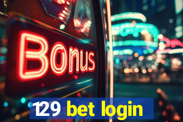 129 bet login